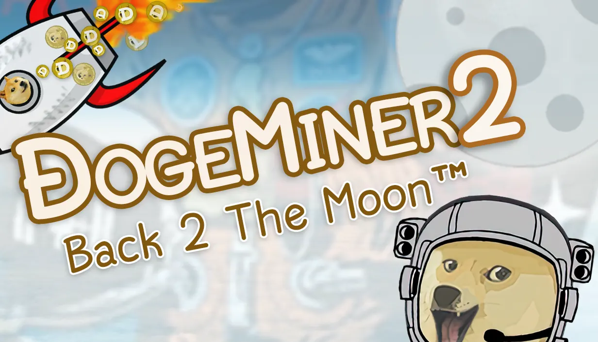 Dogeminer 2: Back 2 The Moon™